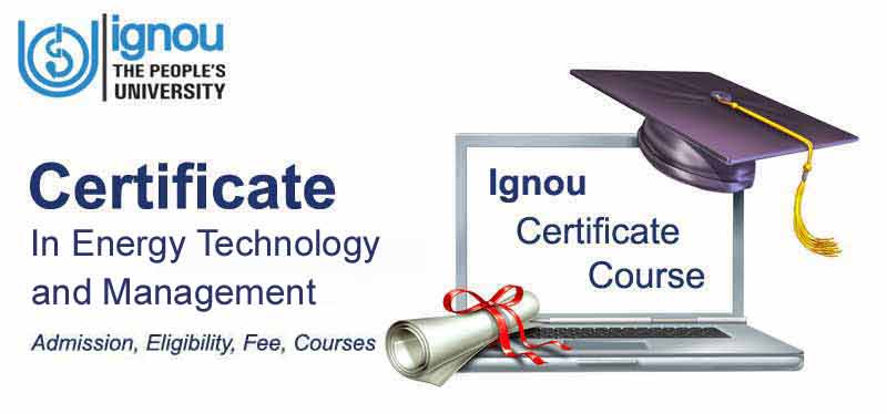 IGNOU Certificate in Energy Technology and Management