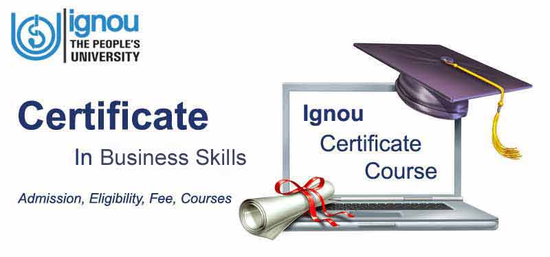 Ignou Certificate in Business Skills Course details
