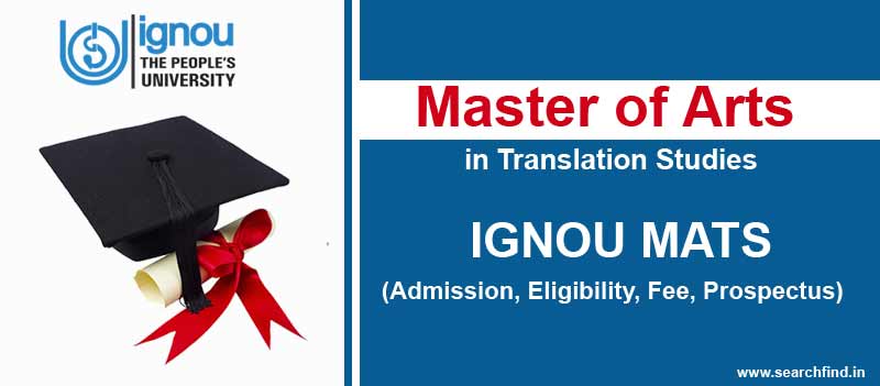 Ignou MA in Translation Studies Admission, Fee, Eligibility