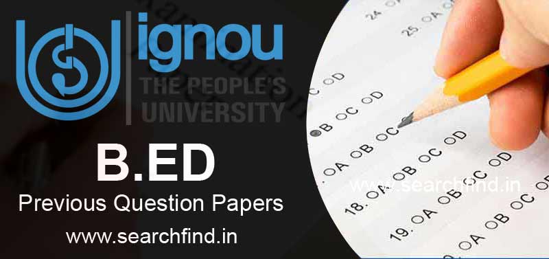 Ignou BED Question Papers Download