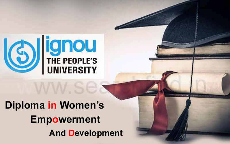 IGNOU Diploma in Women’s Empowerment and Development